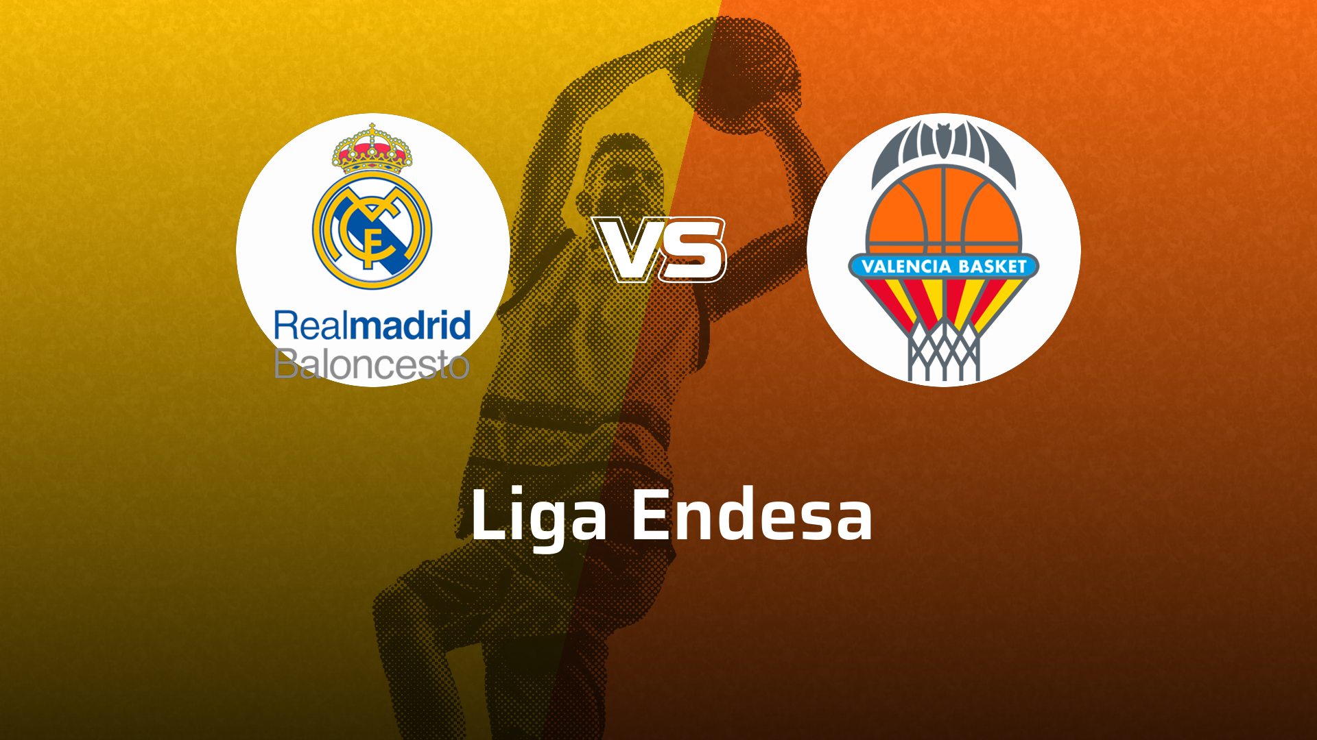 Valencia Basket VS Real Madrid
