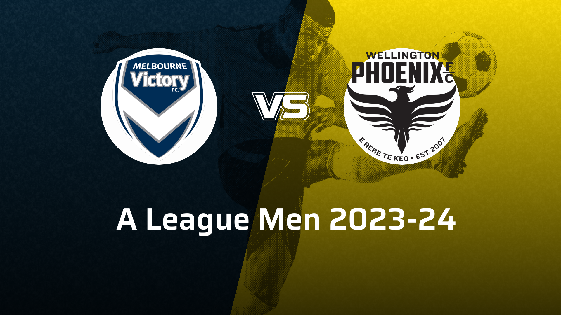 Wellington Phoenix VS Melbourne Victory