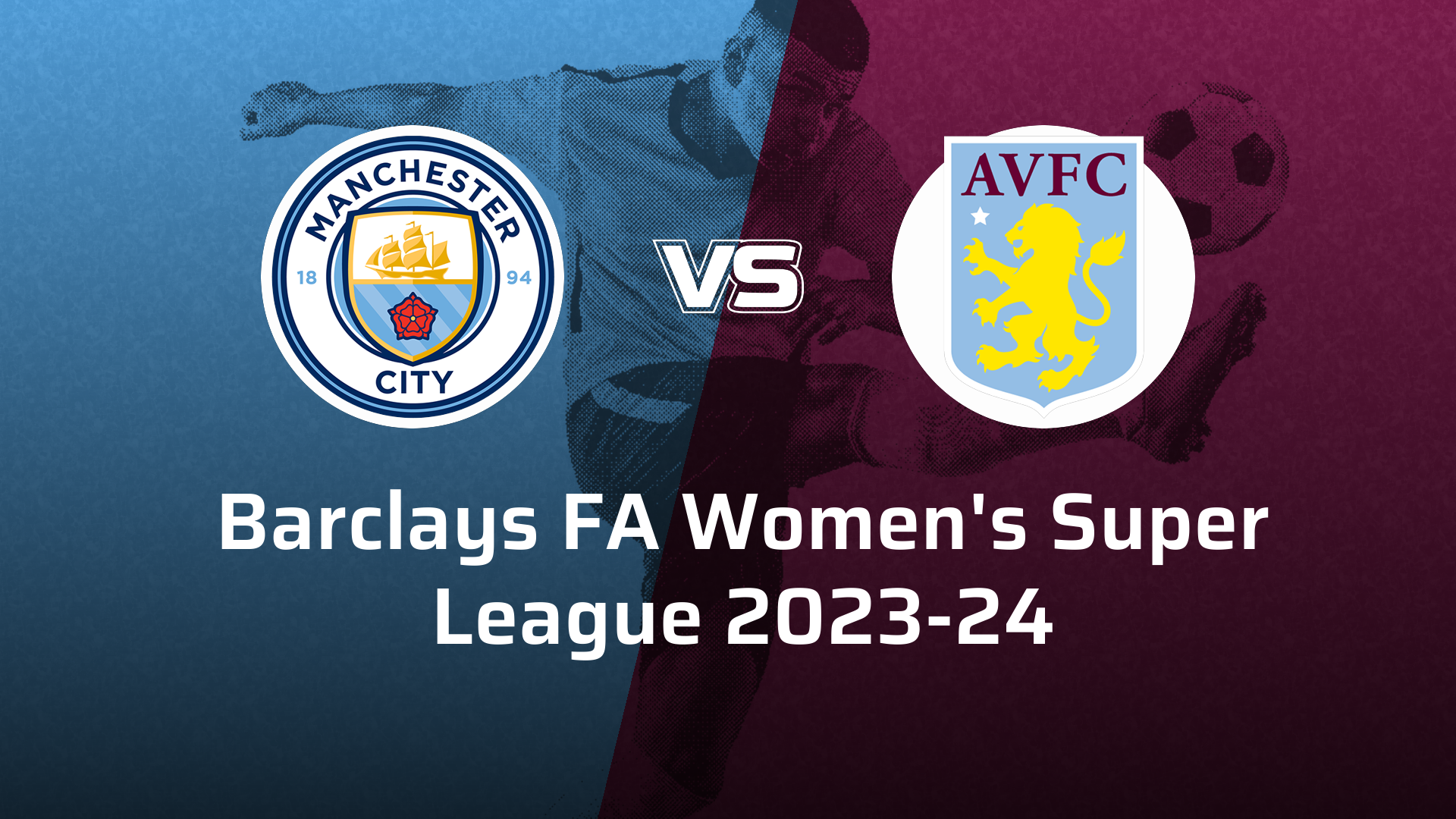 Aston Villa Women VS Manchester City Women