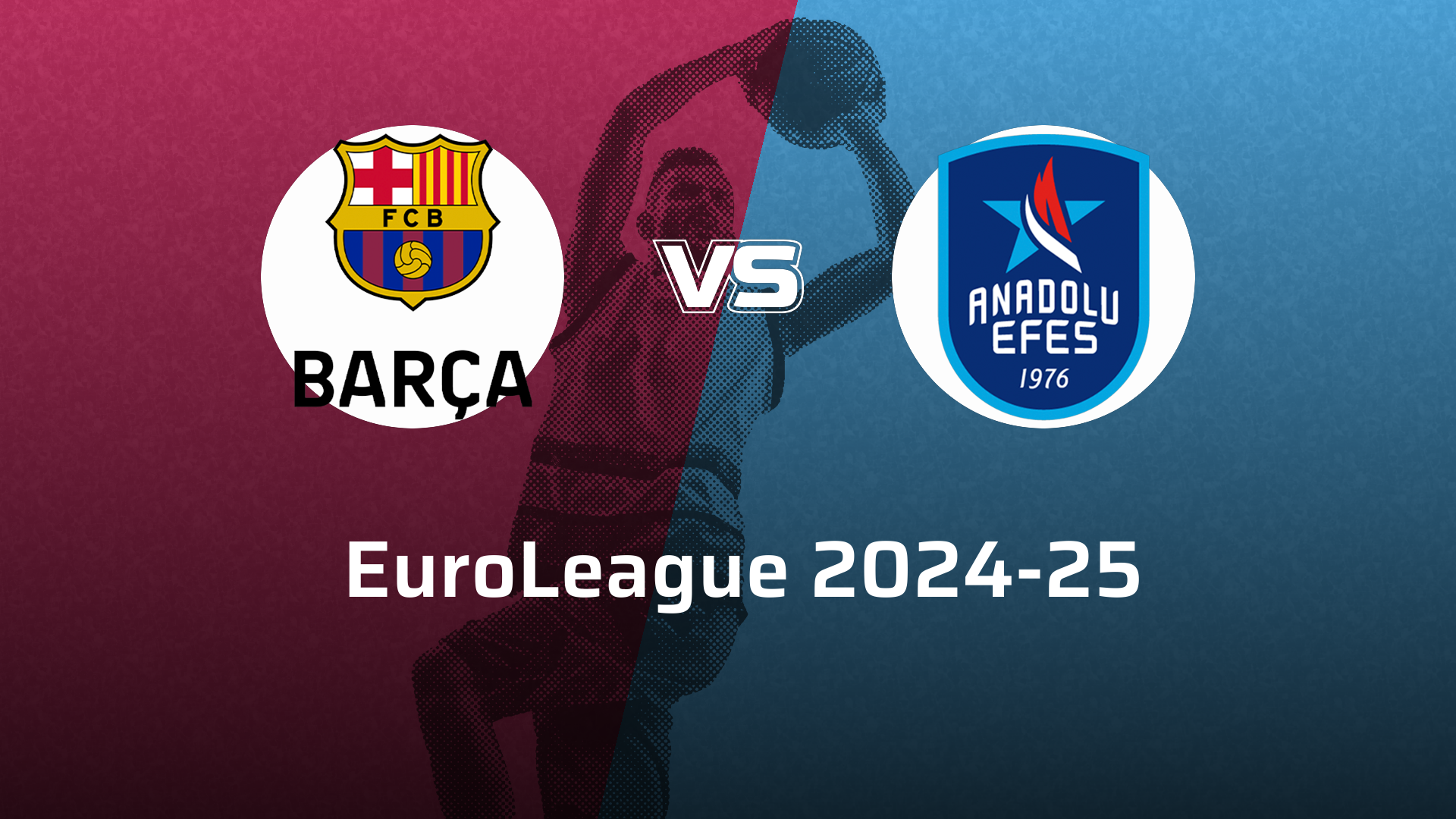 Anadolu Efes Istanbul VS Barcelona