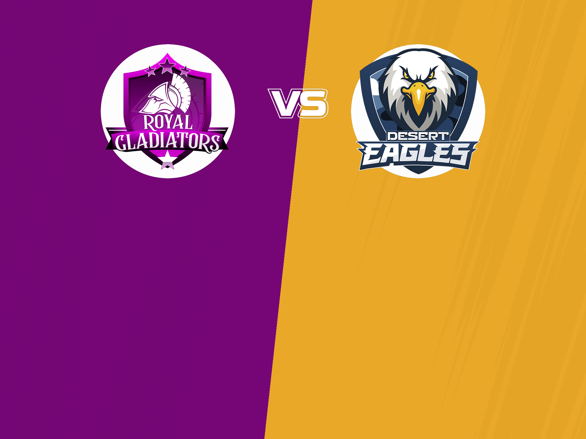 Royal Gladiators vs Desert Eagles