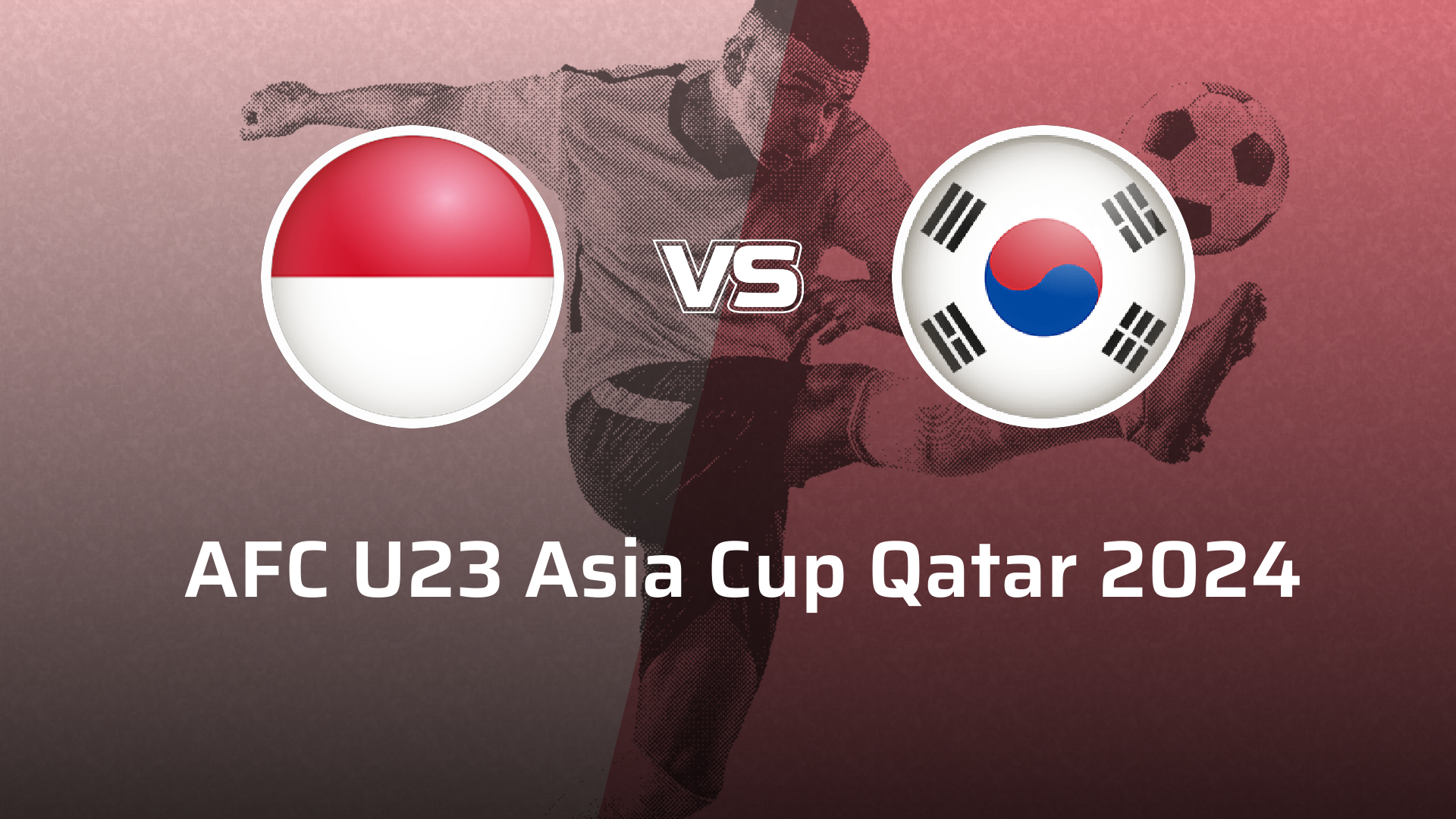 Korea Republic U23 VS Indonesia U23