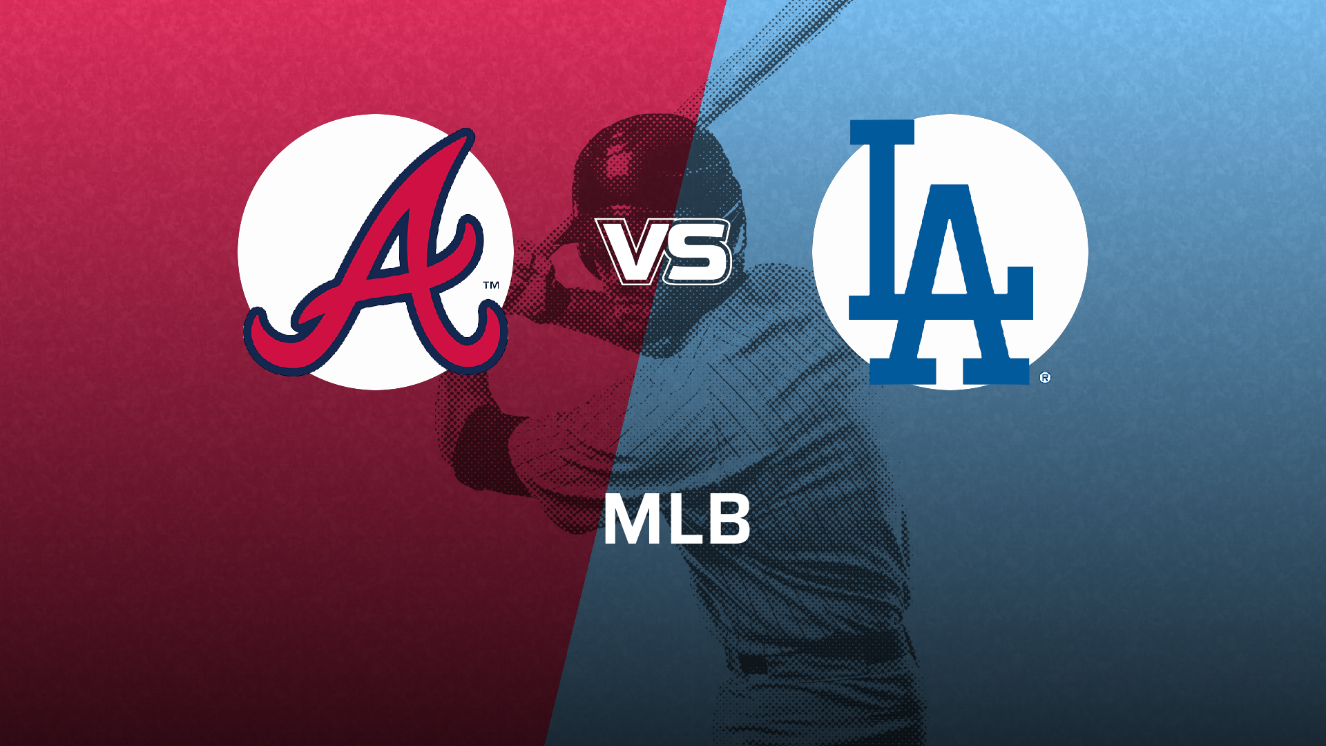 Los Angeles Dodgers VS Atlanta Braves