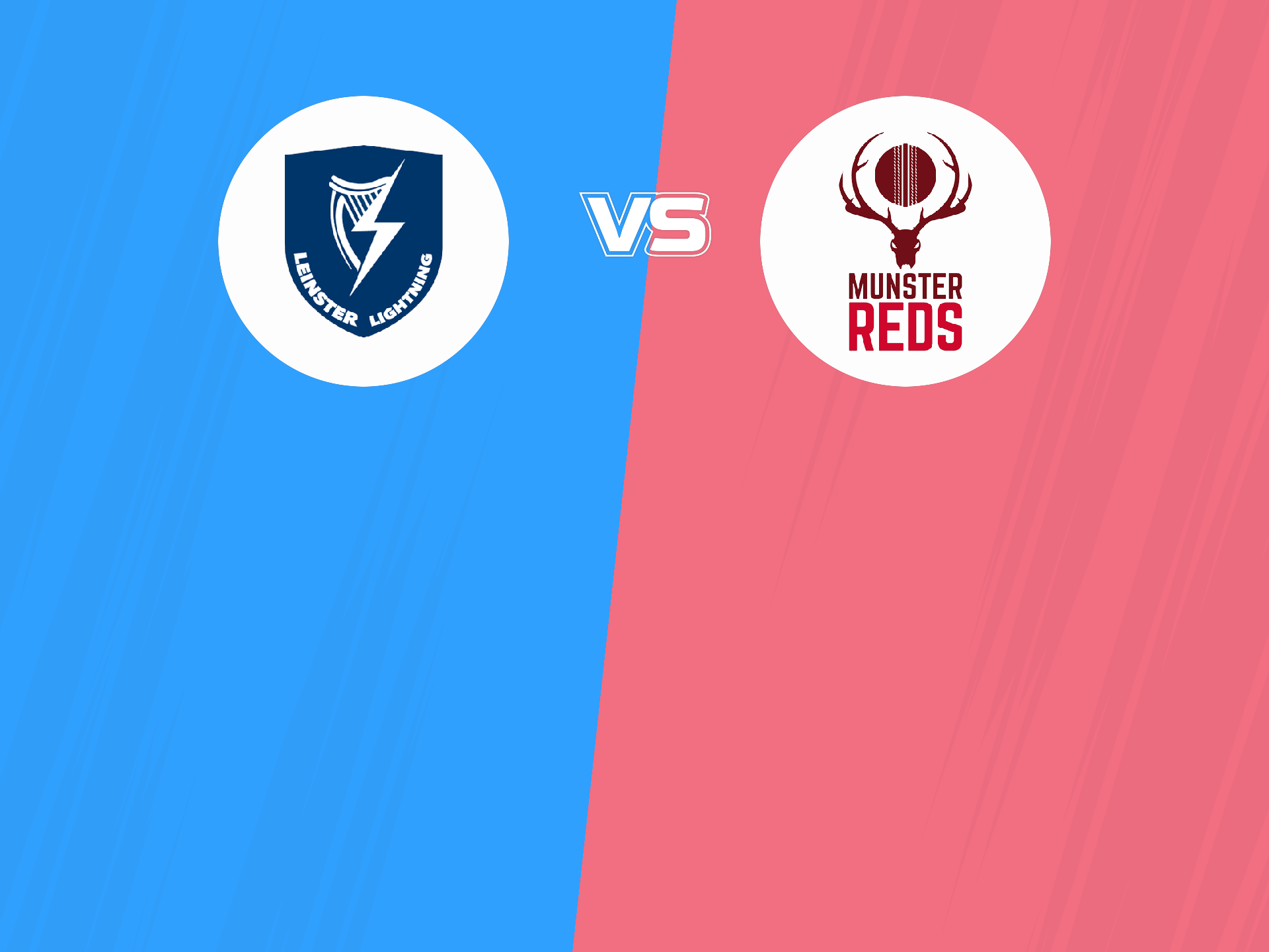Leinster Lightning vs Munster Reds Match 1 Match Live Score Ireland