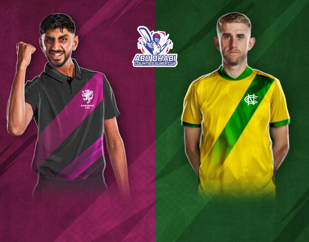 Match 6 of abu dhabi t20 counties super cup, 2025: somerset vs nottinghamshire banner