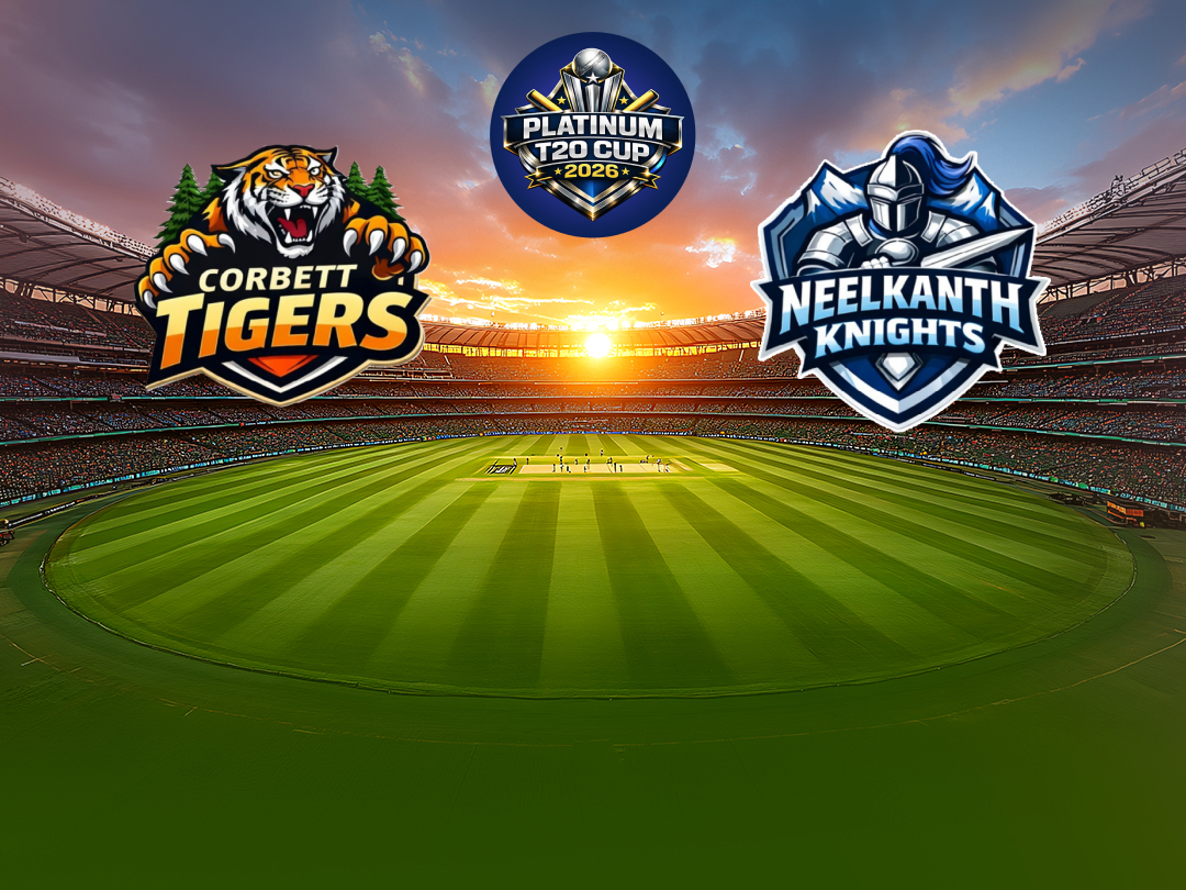  Of platinum t20 cup 2026: corbett tigers vs neelkanth knights banner