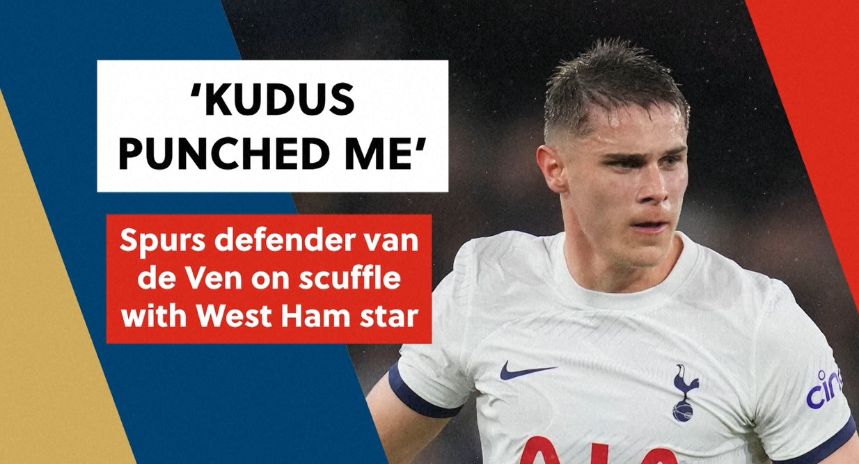 Tottenham's Micky van de Ven addresses clash with West Ham's Kudus