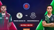 Mohun Bagan Super Giant vs Mohammedan SC: Live on FanCode