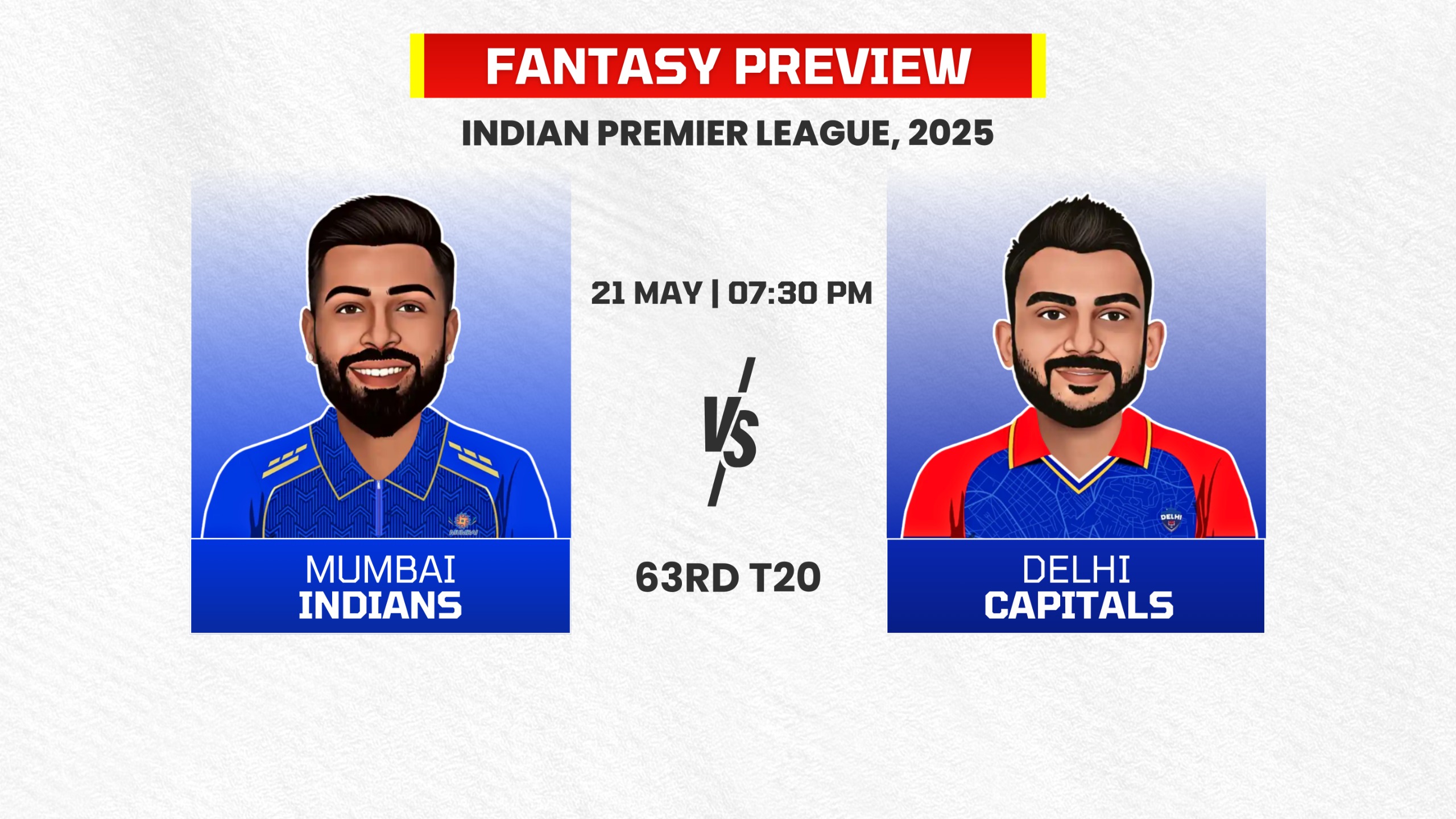 Match 63: Mumbai Indians vs Delhi Capitals | Fantasy Preview