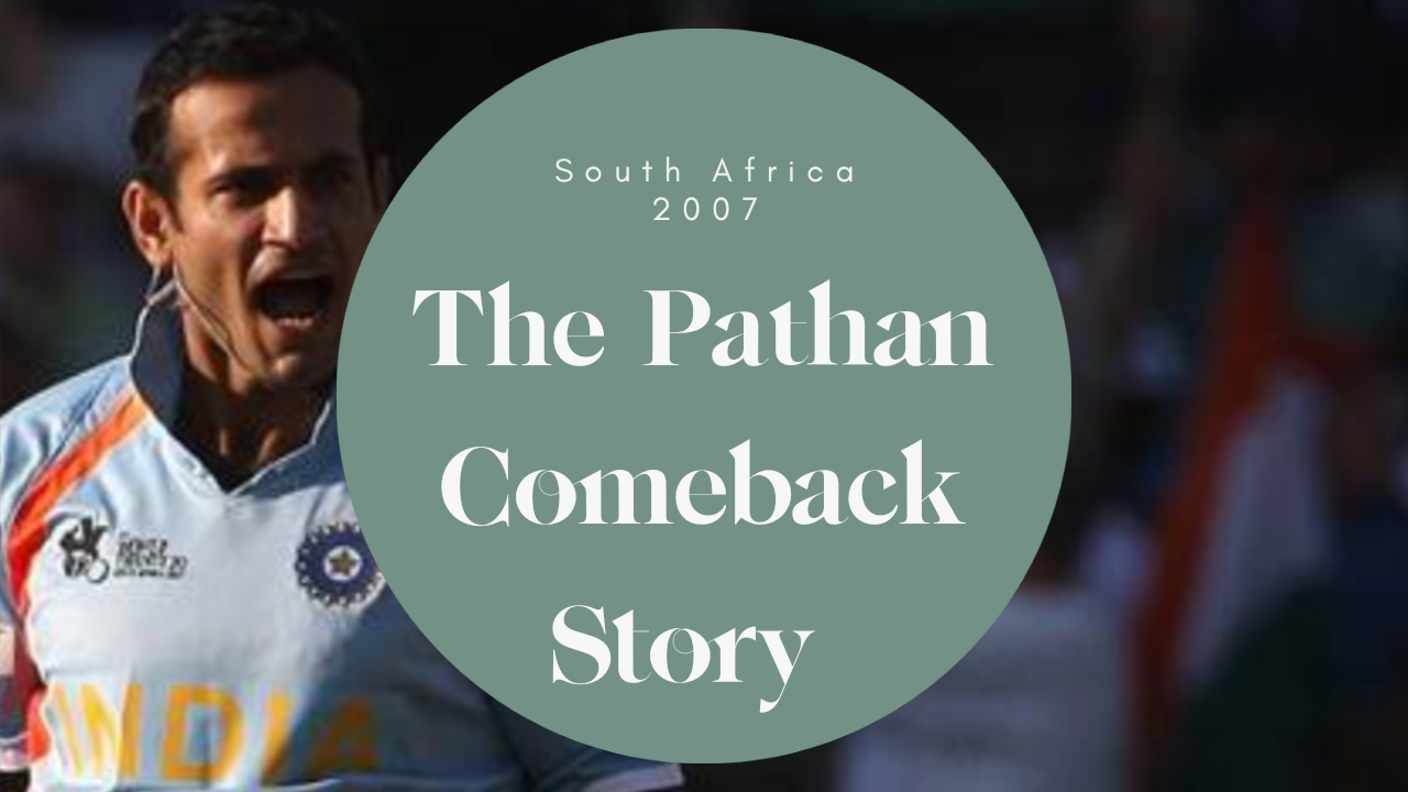 Story of Irfan Pathan: Grit, grind, and a comeback