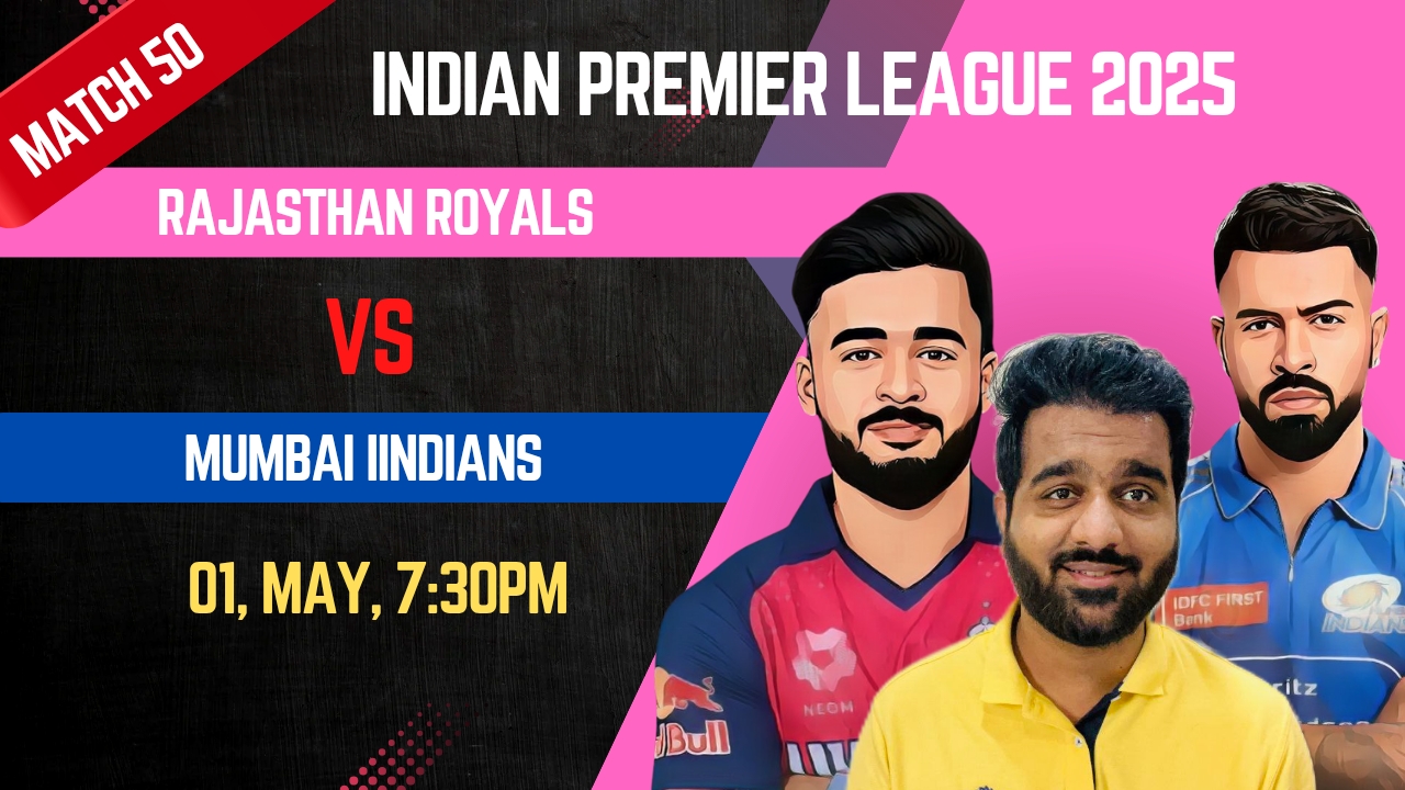 Match 50: Rajasthan Royals vs Mumbai Indians | Fantasy Preview