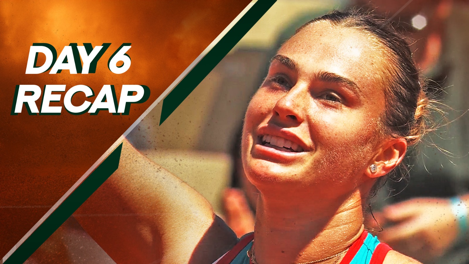 Day 6: Sabalenka sails through in style | Roland Garros 2025