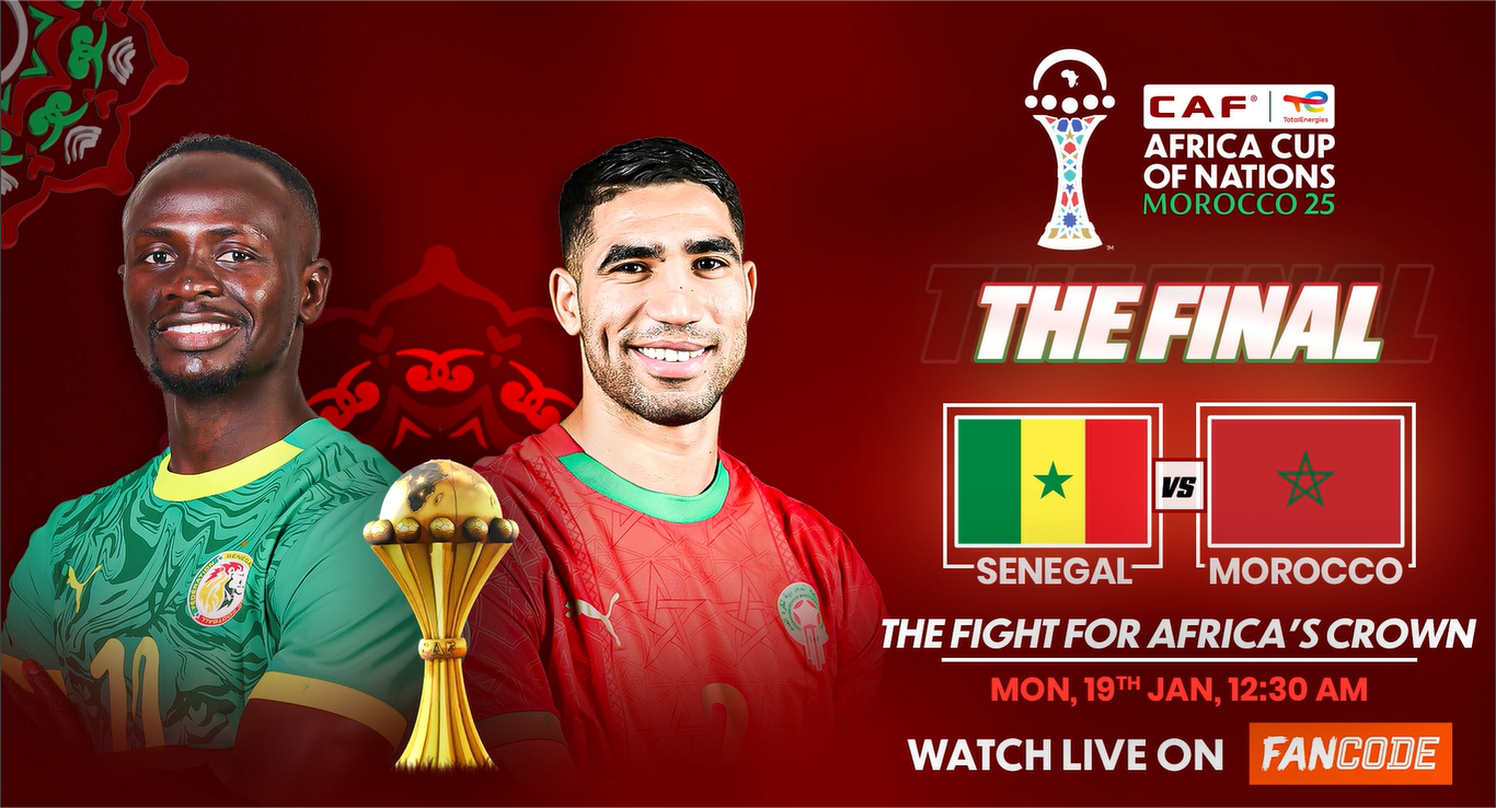 AFCON final night: Senegal vs Morocco - Live on FanCode