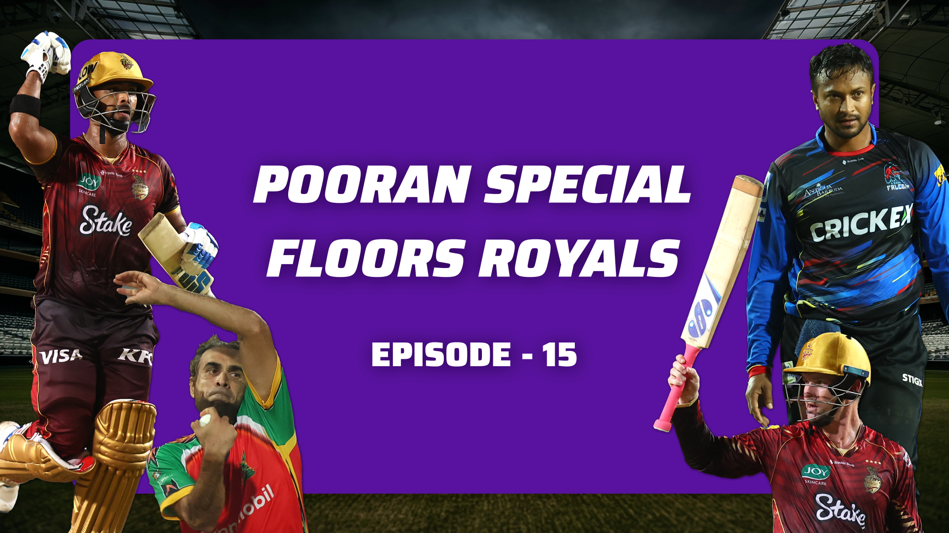 Episode 15: Pooran special floors Royals
