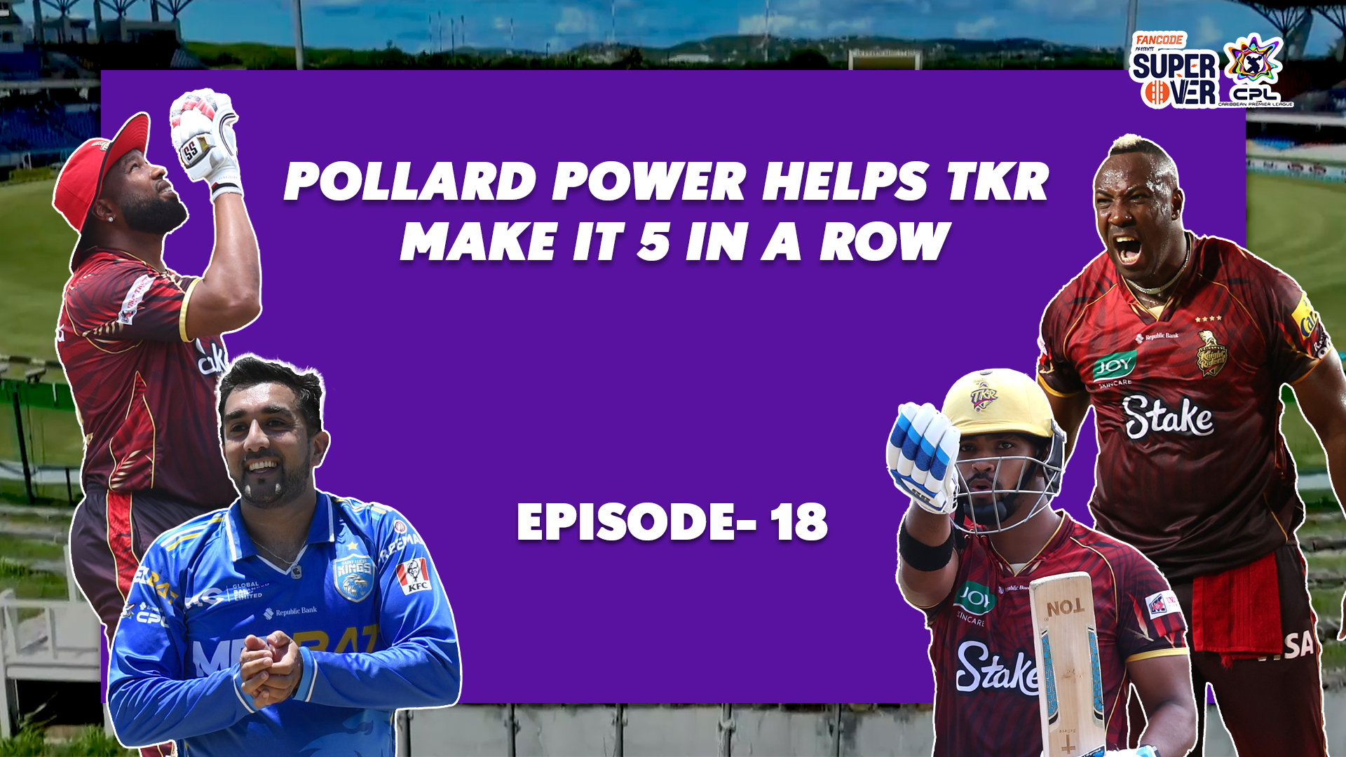 Episode 18: Pollard power helps TKR make it 5 in a row 