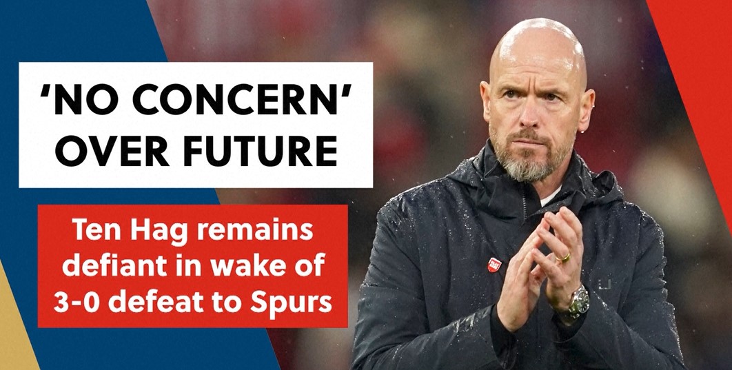 United's ten Hag stands firm after 3-0 loss to Spurs