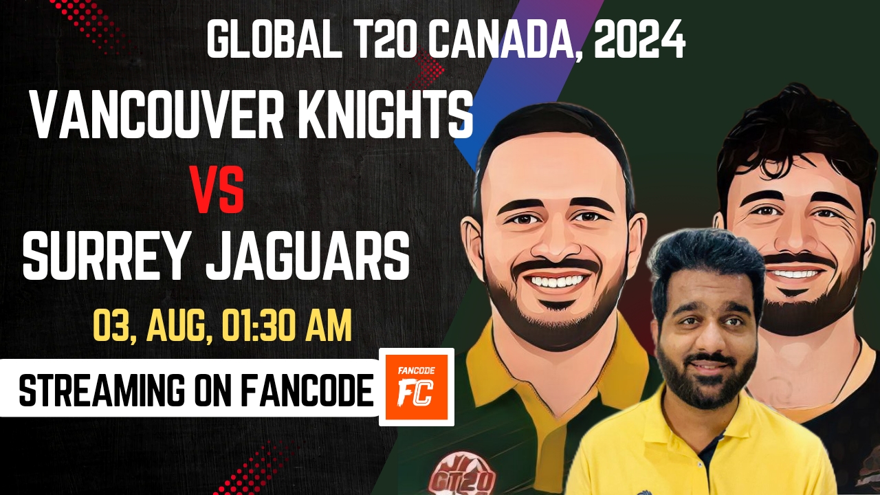 Match 13: Vancouver Knights vs Surrey Jaguars | Fantasy Preview