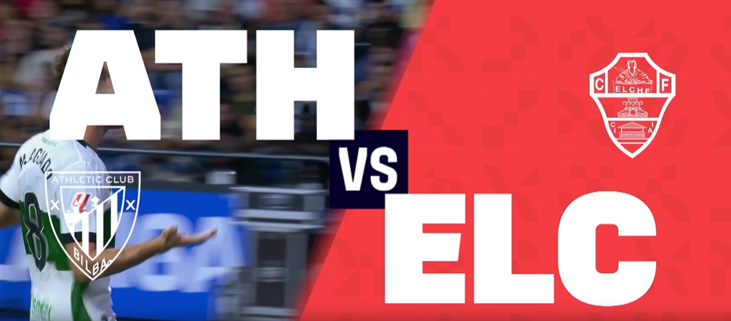 R5: Athletic Club vs Elche CF | Preview | LALIGA 2026-27
