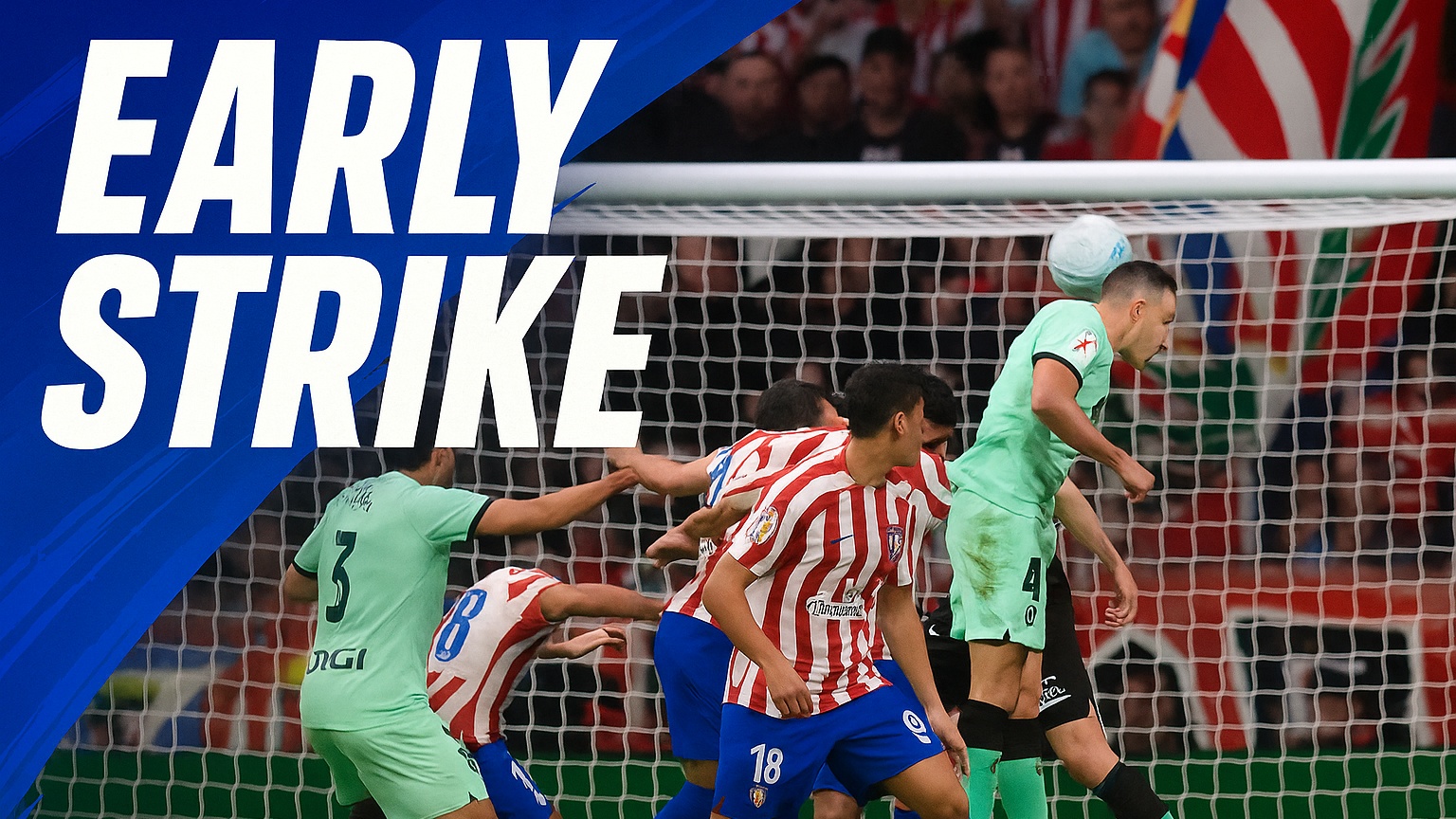 EARLY BLOW! Guruzeta strikes first as Athletic catch Atletico cold