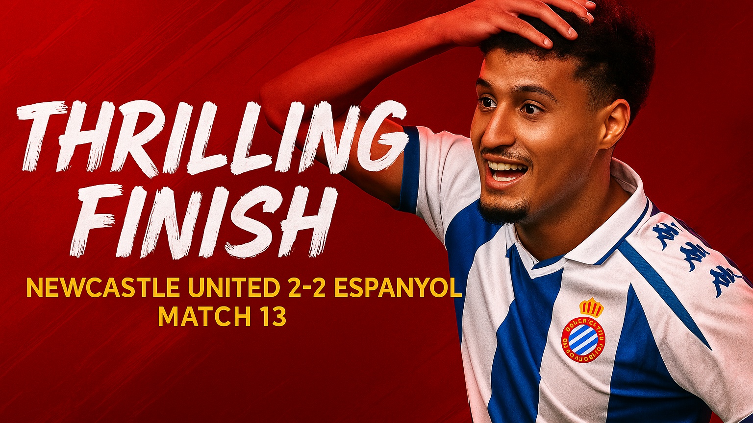 Newcastle United 2-2 Espanyol | Match 13