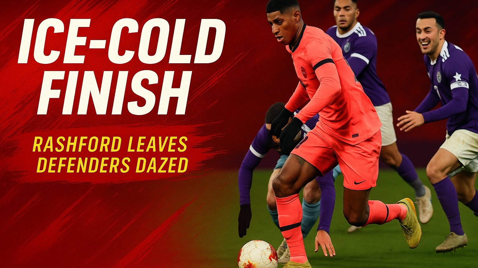 ICE-COLD FINISH! Rashford leaves defenders dazed