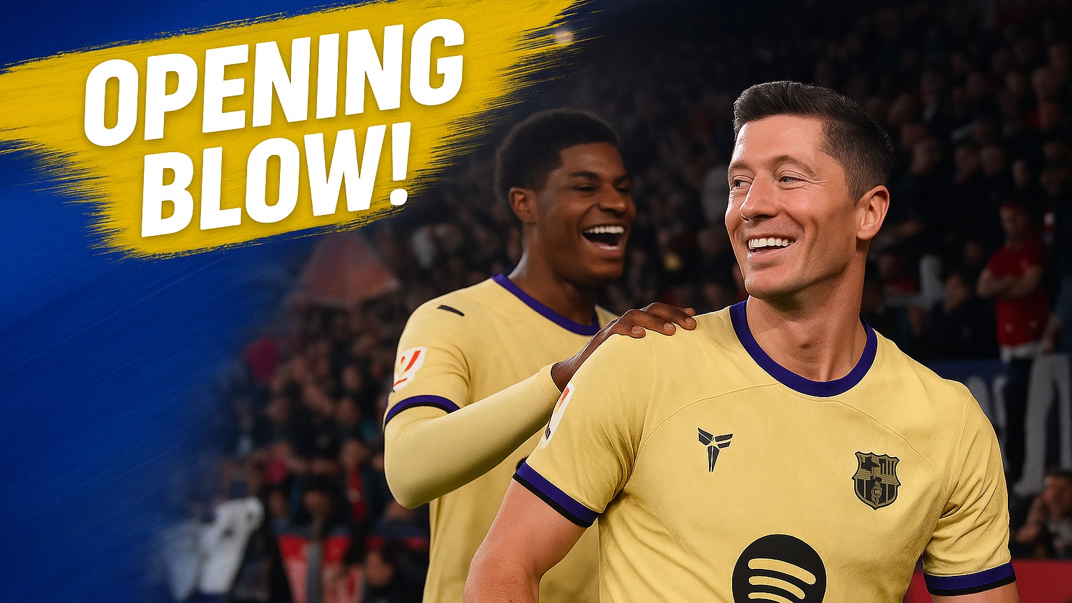 OPENING BLOW! Robert Lewandowski strikes first for barcelona