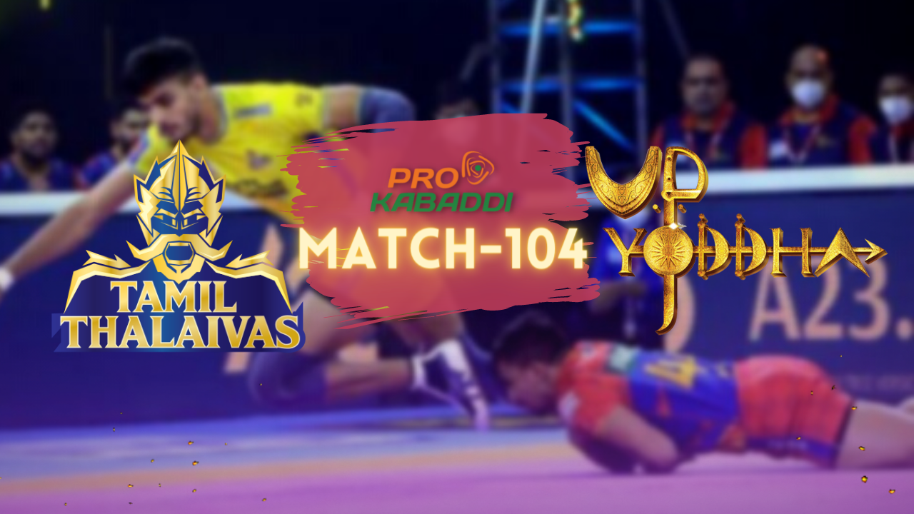 PKL M104: Thalaivas might have the upper hand against UP Yoddha