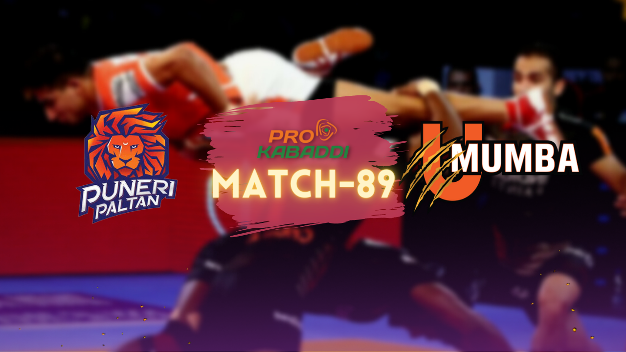 PKL M89: Puneri Paltan, U Mumba look to return to winning ways