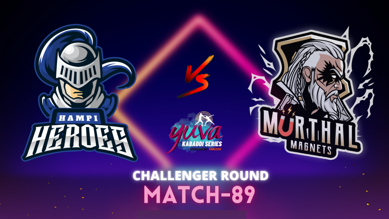 Match 89: Hampi Heroes v Murthal Magnets – Preview