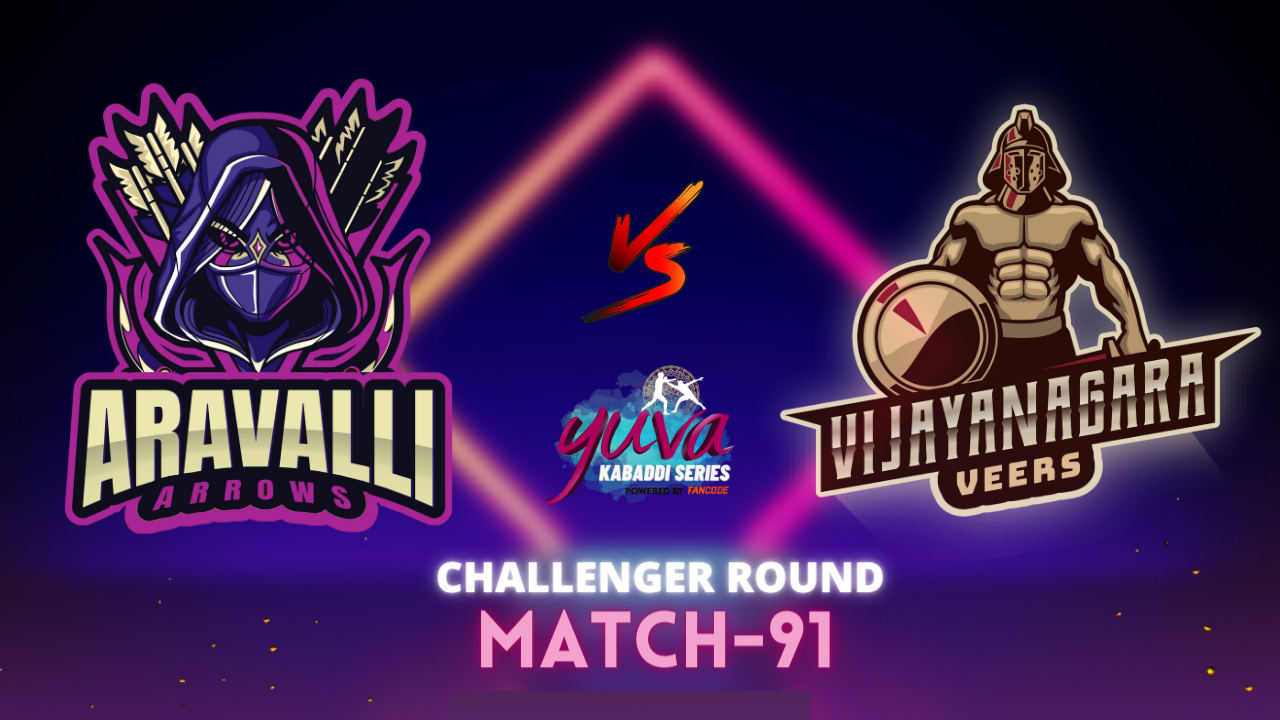 Match 91: Aravalli Arrows v Vijayanagara Veers – Preview