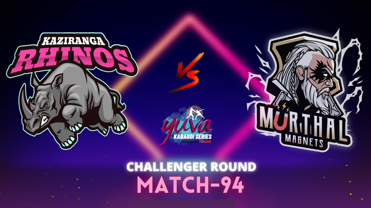 Match 94: Kaziranga Rhinos v Murthal Magnets – Preview