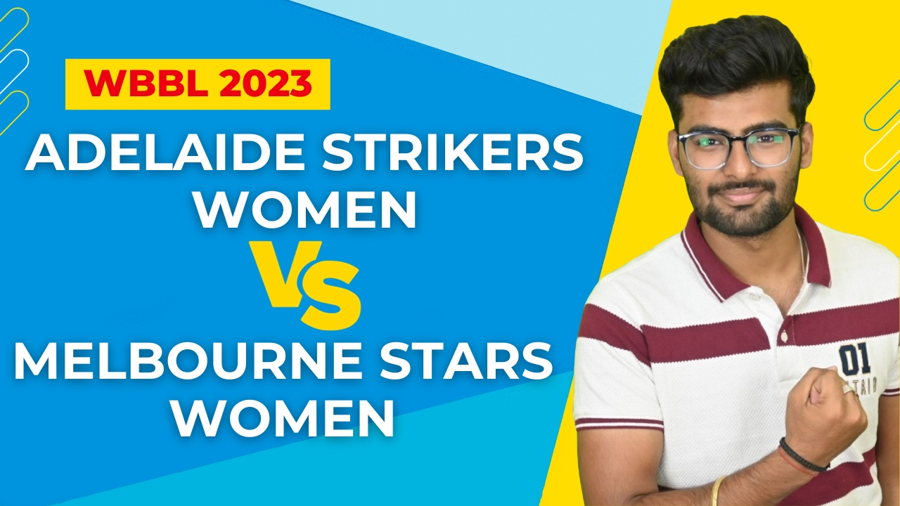 Match 4: Adelaide Strikers Women vs Melbourne Stars Women | Fantasy Preview