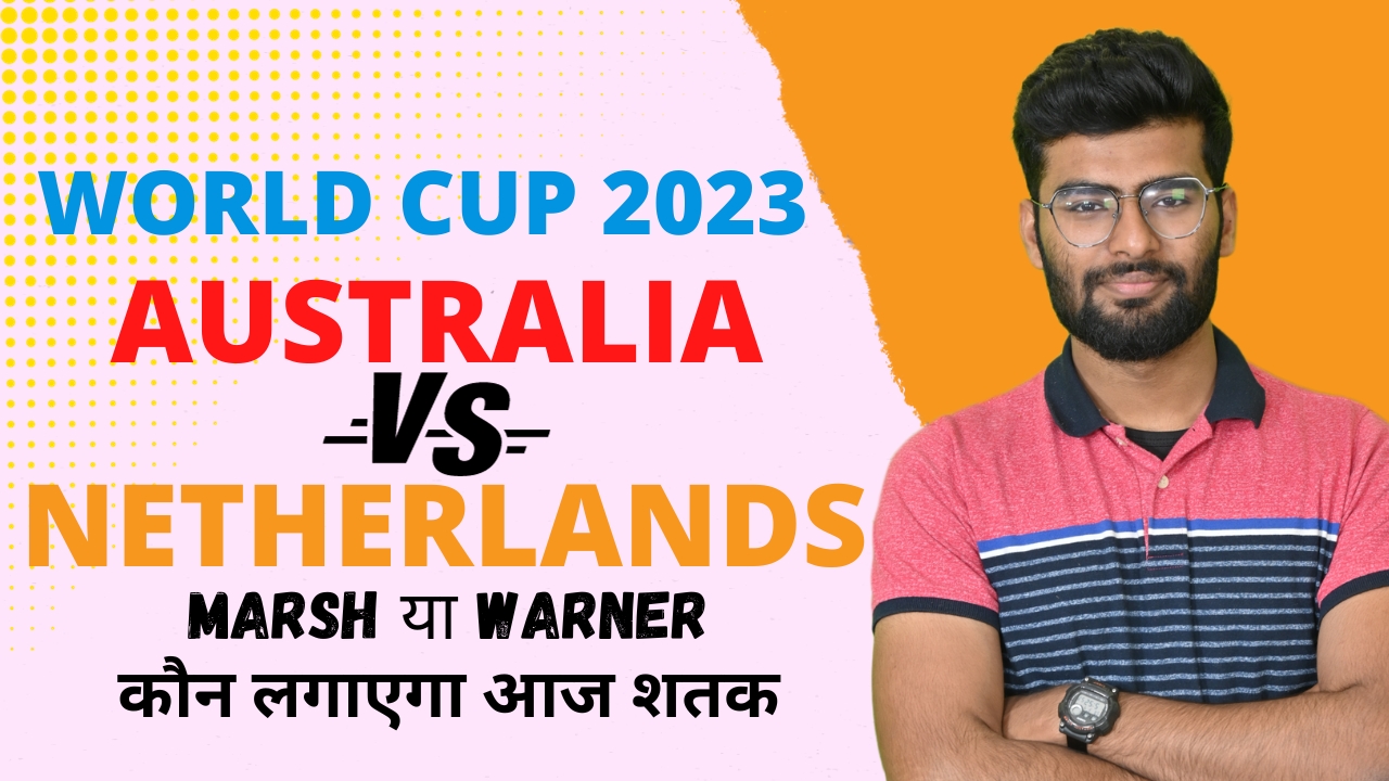 Match 24: Australia vs Netherlands | Fantasy Preview