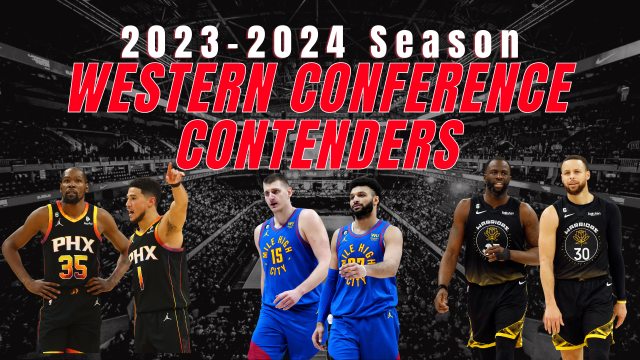 Western Conference: 2023-2024 NBA Contenders