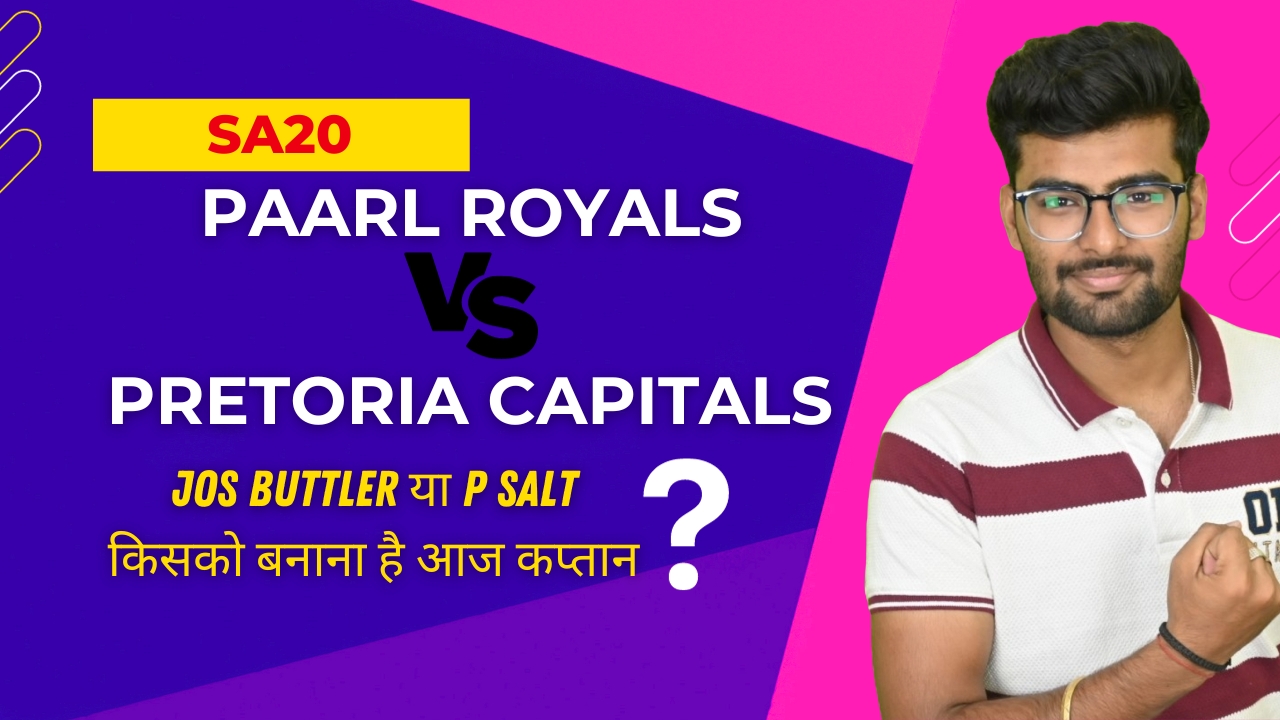 Match 3: Paarl Royals v Pretoria Capitals | Fantasy Preview
