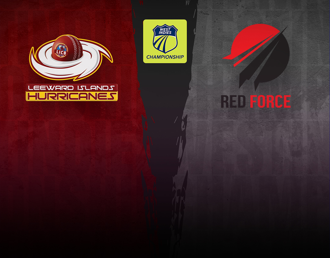 Match 9 of west indies championship: leeward islands hurricanes vs trinidad &tobago red force banner