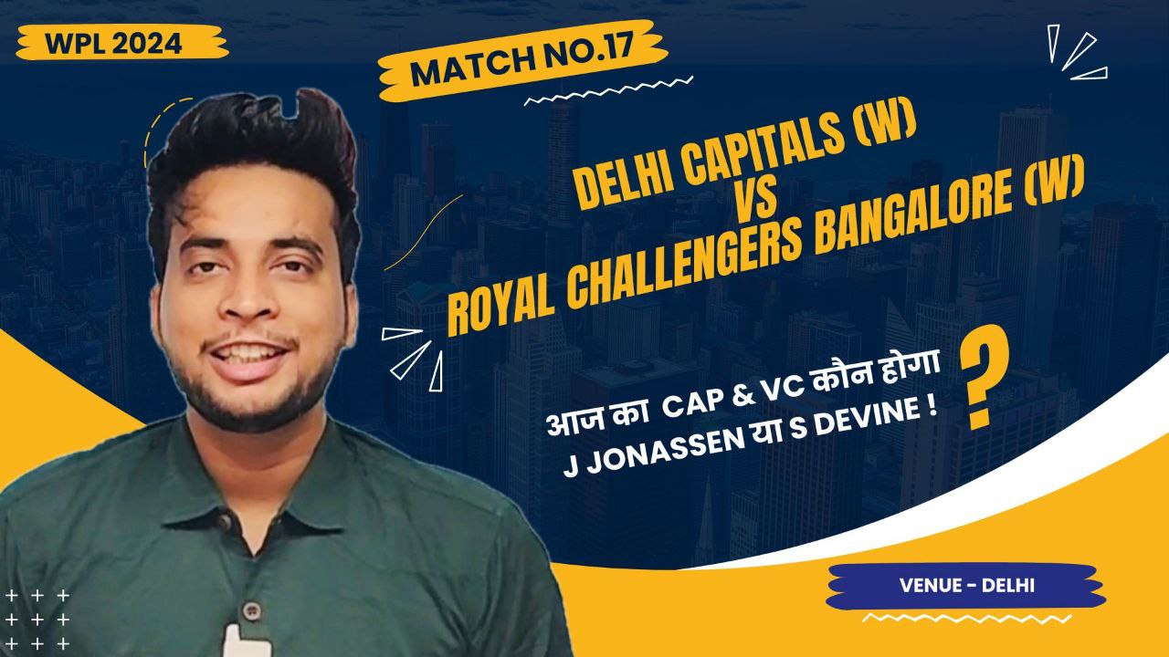 Match 17: Delhi Capitals Women v Royal Challengers Bangalore Women | Fantasy Preview
